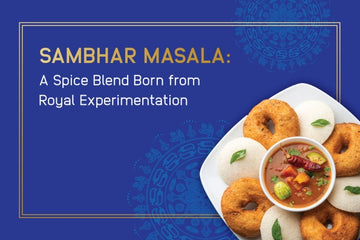 Sambhar Masala: A Spice Blend Born from Royal Experimentation