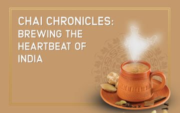 Chai Chronicles: Brewing the Heartbeat of India