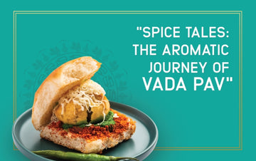 Spice Tales: The Aromatic Journey of Vada Pav